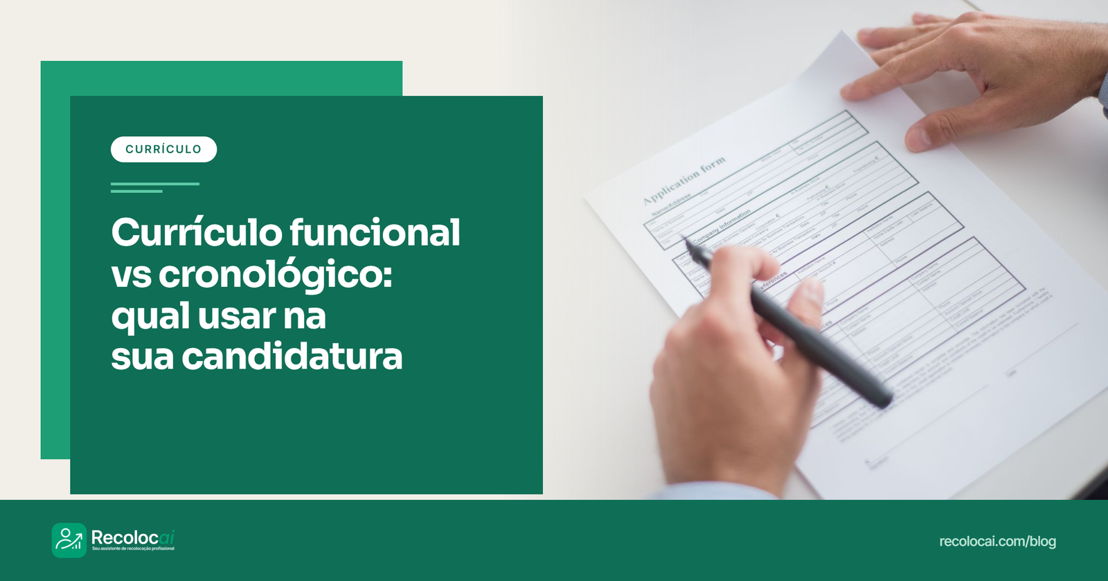 Currículo funcional vs cronológico: qual usar e quando cada formato pode salvar (ou destruir) sua candidatura