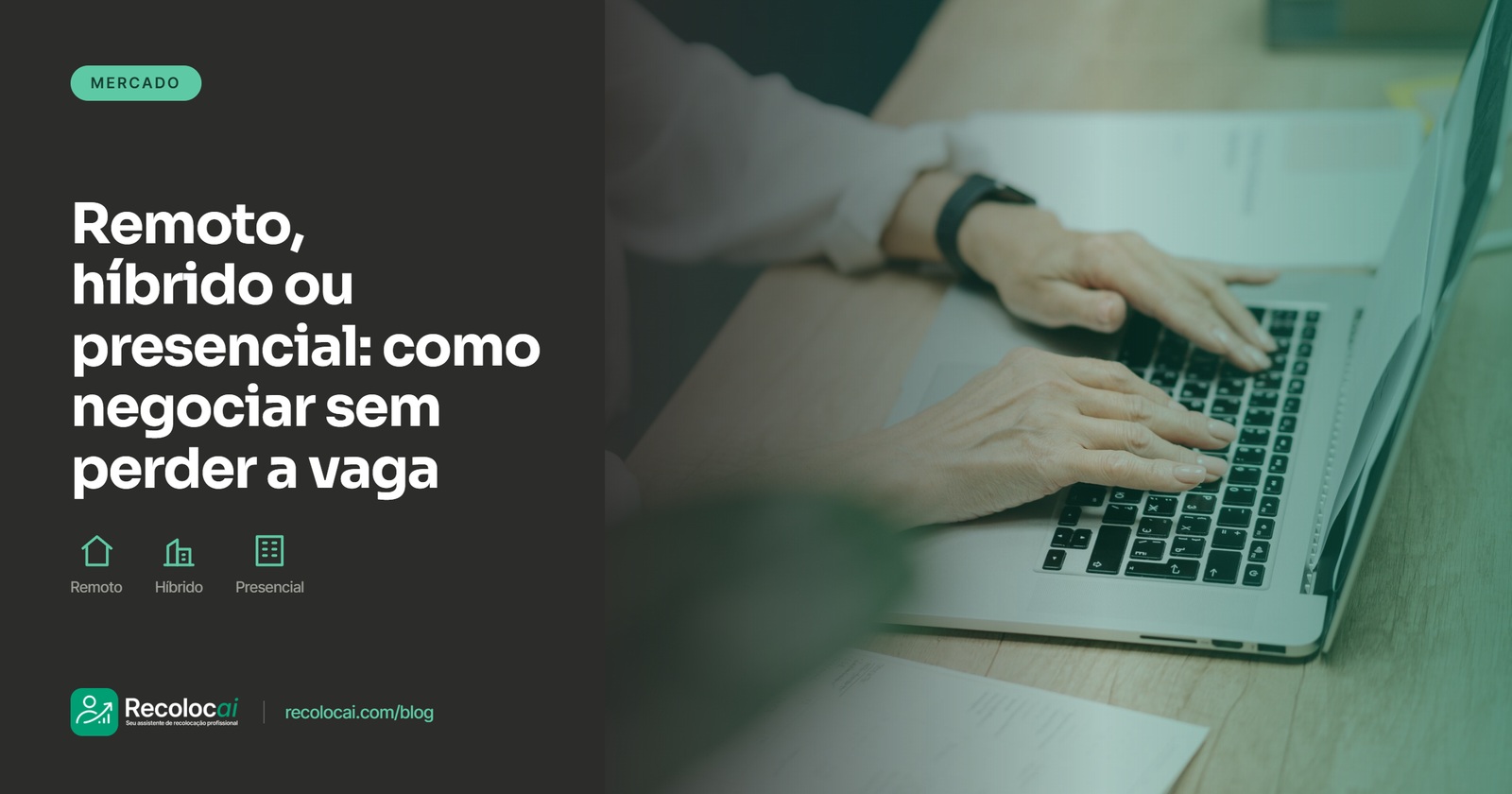Trabalho remoto, híbrido ou presencial: como negociar o modelo que você quer sem perder a vaga